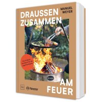 Petromax - Draußen zusammen am Feuer (Buch), Kochbuch